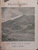 Kilimanjaro: The Story of a Climb (Scarce) | John V. Evens