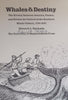 Whales & Destiny (Inscribed by Author to Frank & Ruth Carr, and Signed by Author) | Edouard A. Stackpole