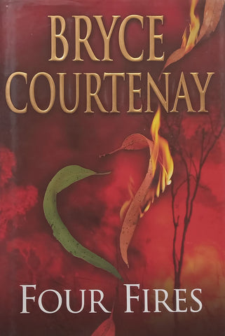 Four Fires (Hardcover) | Bryce Courtenay