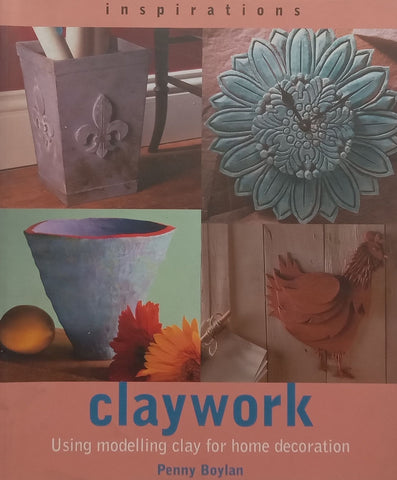 Claywork: Using Modelling Clay for Home Decoration | Penny Boylan