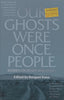 Our Ghosts Were Once People: Stories on Death and Dying | Bongani Kona (Ed.)
