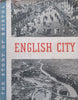 English City: The Growth and the Future of Bristol (Published 1945)