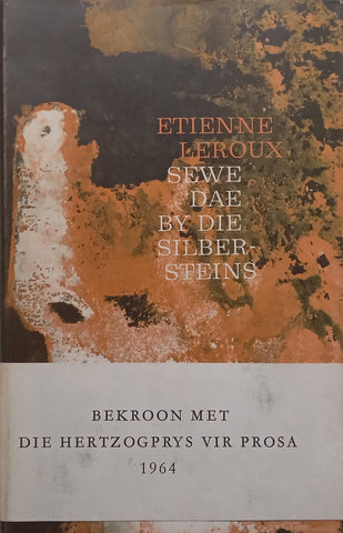 Sewe Dae by die Sibersteins (First Edition with Wrap-Around Band, Afrikaans) | Etienne le Roux