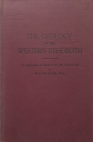 The Geology of the Western Rehoboth (Inscribed by Author) | W. P. de Kock