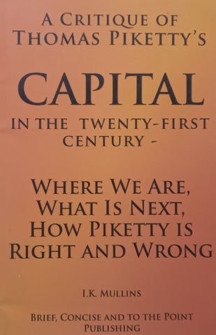 A Critique of Thomas Piketty’s Capital in the Twenty-First Century | I. K. Mullins