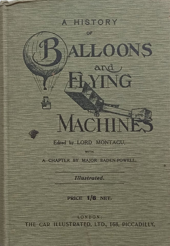 A History of Balloons and Flying Machines (Published 1907) | Lord Montague (Ed.)
