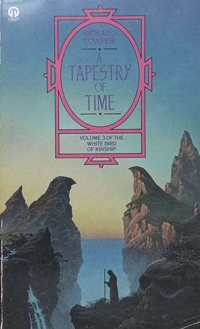 A Tapestry of Time (White Bird of Kinship Vol. 3) | Richard Cowper