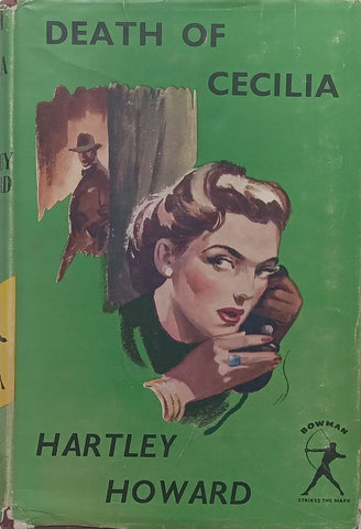 Death of Cecilia (Published by Collins in 1954 for the Northern Book Club based in Pretoria) | Hartley Howard