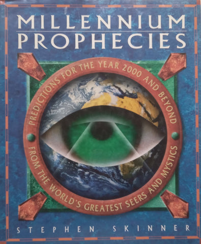 Millennium Prophecies: Predictions for the Year 2000 and Beyond | Stephen Skinner