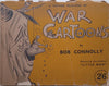 A Further Selection of War Cartoons | Bob Connolly