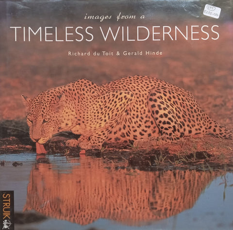 Images from a Timeless Wilderness | Richard du Toit & Gerald Hinde