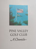 Pine Valley Golf Club: A Chronicle