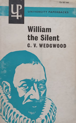 William the Silent | C. V. Wedgewood