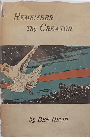 Remember thy Creator (Scarce, Published 1948) | Ben Hecht