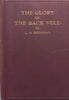 The Glory of the Back Veld: A Novel of South Africa | L. H. Brinkman