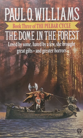 The Dome in the Forest (Pelbar Cycle, Book 3) | Paul O. Williams