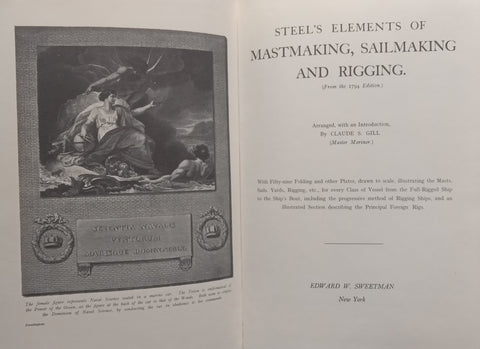 Steel’s Elements of Mastmaking, Sailmaking and Rigging | Claude S. Gill