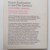 Dutch Civilisation in the 17th Century and Other Essays | J. H. Huizinga