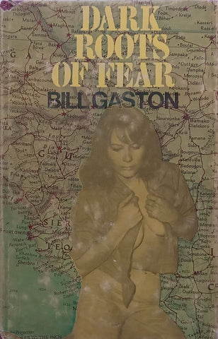 Dark Roots of Fear (Inscribed by Author) | Bill Gaston