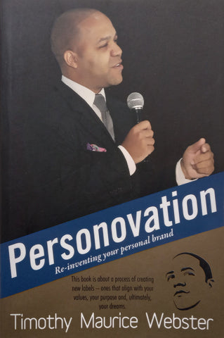 Personovation: Re-Inventing Your Personal Brand (Scarce Copy of Withdrawn Book) | Timothy Maurice Webster