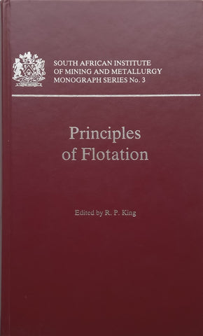 Principles of Flotation | R. P. King (Ed.)