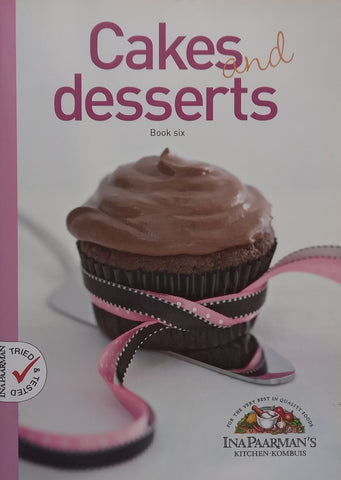 Cakes and Desserts (Ina Paarman’s Kitchen Book 6)