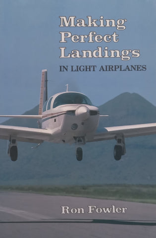 Making Perfect Landings in Light Aircraft | Ron Fowler