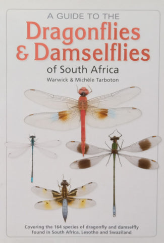 A Guide to the Dragonflies & Damselflies of South Africa | Warwick & Michele Tarboton