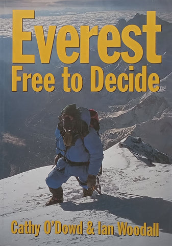 Everest: Free to Decide | Cathy O’Dowd & Ian Woodall