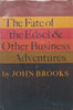 The Fate of the Edsel & Other Business Adventures | John Brooks