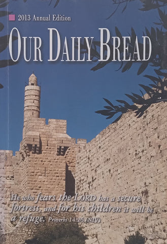 Our Daily Bread (2013 Annual Edition)