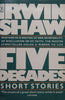 Five Decades: Short Stories | Irwin Shaw