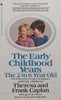 The Early Childhood Years: The 2 to 6 Year Old | Theresa & Frank Caplan