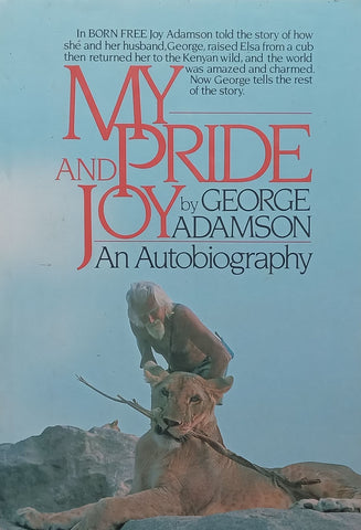 My Pride and Joy: An Autobiography | George Adamson