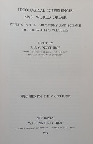 Ideological Differences and World Order (Published 1949) | F. S. C. Northrop