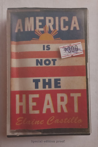 America is Not the Heart (Proof Copy) | Elaine Castilla