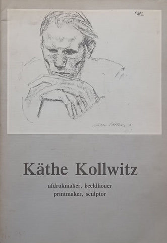 Kathe Kollwitz (Catalogue to Accompany the Exhibition)