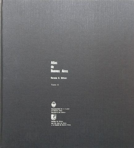 Atlas de Buenos Aires, Tomo II – Mapas y Planos (Spanish) | Horacio A. Difrieri