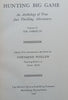 Hunting Big Game: An Anthology of True and Thrilling Adventures (2 Vols.) | Townsend Whelen (Ed.)