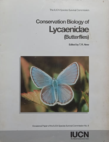 Conservation Biology of Lycaenidae (Butterflies) | T. R. New (Ed.)