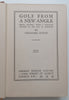 Golf From a New Angle: Being Letters from a Scratch Golfer to His Son at College (Published 1934) | Theodore Moone