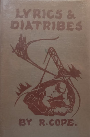 Lyrics & Diatribes (Inscribed by Author to SA Artist John Dronsfield, Limited Edition) | Robert Cope