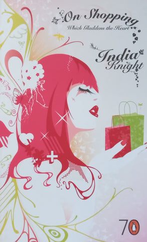 On Shopping Which Gladdens the Heart | India Knight