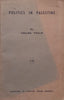 Politics in Palestine (Foreword by Edgar Brookes, Printed and Published in Johannesburg) | Thelma Philip