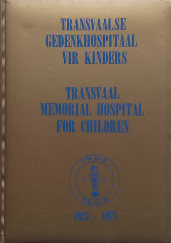 Transvaal Memorial Hospital for Children (Afrikaans/English Dual Language Edition) | Marie Beaconsfield