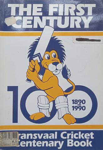 The First Century: Transvaal Cricket Centenary Book
