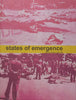 States of Emergence: South Africa, 1960-1990 (Book to Accompany the Exhibition)