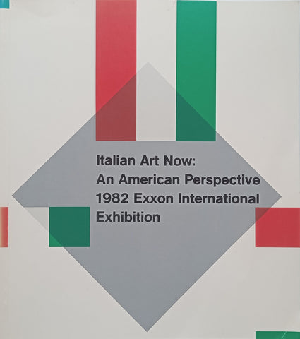 Italian Art Now: An American Perspective (Catalogue to Accompany the Exhibition)