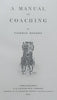 A Manual of Coaching (Published 1901, Limited Edition) | Fairman Rogers