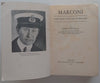 Marconi: The Man and His Wireless (First Edition, 1937) | Orrin E. Dunlap